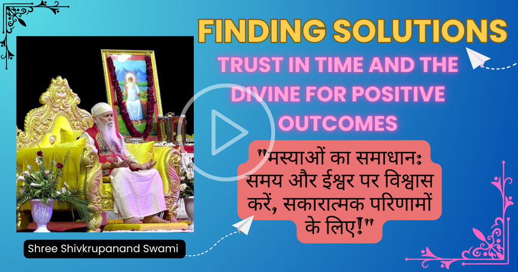 Finding Solutions Trust in Time and the Divine for Positive Outcomes